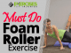Must Do Foam Roller Exercise