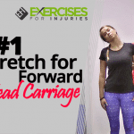 #1 Stretch for Forward Head Carriage