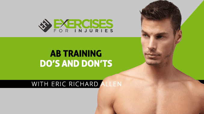 Ab Training Do’s and Don’ts with Eric Richard Allen