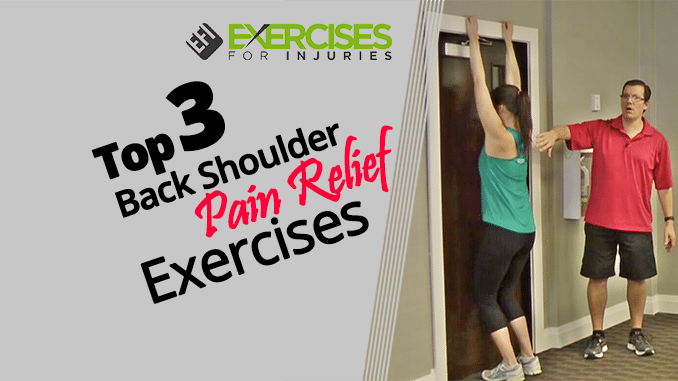 Top 3 Back Shoulder Pain Relief Exercises