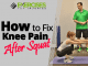 How to Fix Knee Pain After Squat
