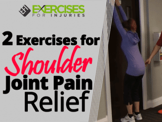 2 Exercises for Shoulder Joint Pain Relief