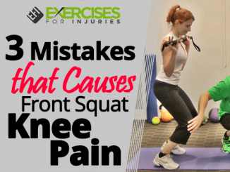 3 Mistakes that Causes Front Squat Knee Pain