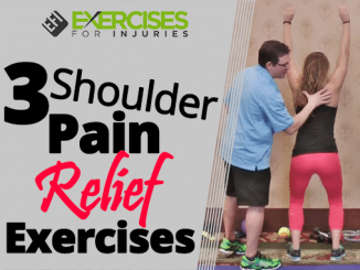 3 Shoulder Pain Relief Exercises
