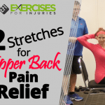 2 Stretches for Upper Back Pain Relief