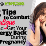 3 Tips to Combat Fatigue and Get Your Energy Back During Pregnancy
