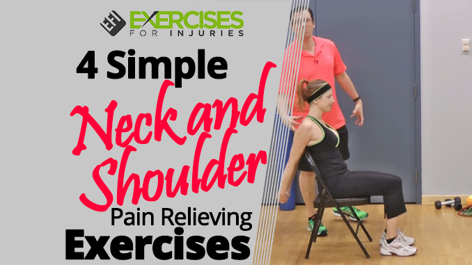 4 Simple Neck and Shoulder Pain Relieving Exercises