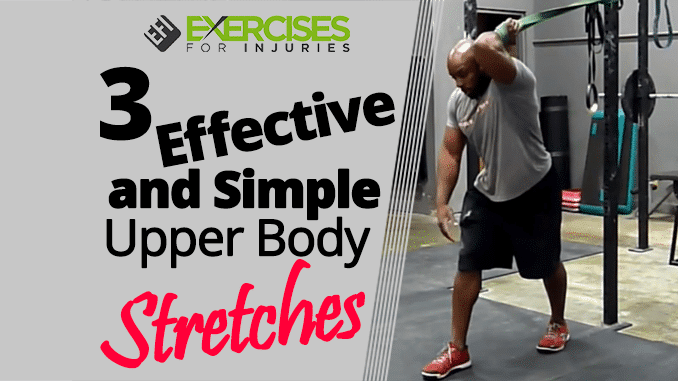 3 Effective and Simple Upper Body Stretches