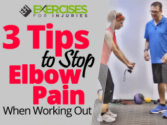 3 Tips to Stop Elbow Pain When Working Out