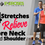 4 Stretches to Relieve Sore Neck and Shoulder