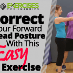 Correct Your Forward Head Posture With This Easy Exercise