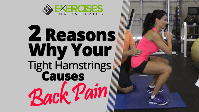 2 Reasons Why Your Tight Hamstrings Causes Back Pain