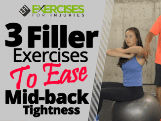3 Filler Exercises To Ease Mid-back Tightness