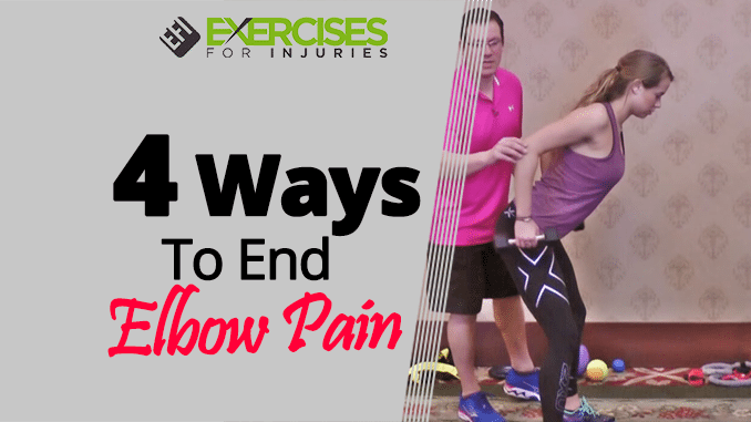4 Ways To End Elbow Pain