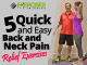 5 Quick and Easy Back and Neck Pain Relief Exercises