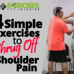 4 Simple Exercises to Shrug Off Shoulder Pain