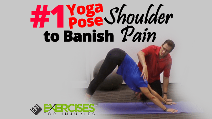 #1 Yoga Pose to Banish Shoulder Pain