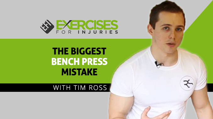 The Biggest Bench Press Mistake