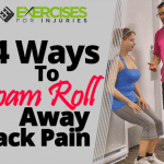 4 Ways to Foam Roll Away Back Pain