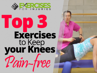 Top 3 Exercises to Keep your Knees Pain-free