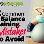 2 Common Balance Training Mistakes to Avoid