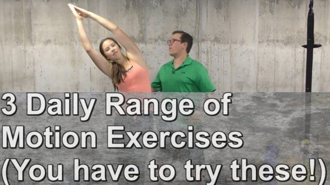 3 Daily Range of Motion Exercises (You have to try these!)
