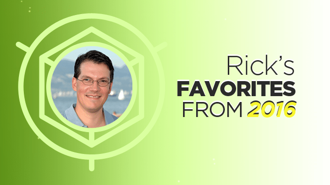 Rick’s Favorites From 2016
