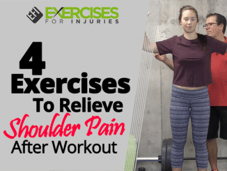 4 Exercises To Relieve Shoulder Pain After Workout