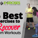 5 Best Exercises to Recover From Workouts