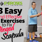 3 Easy and Effective Exercises to Fix Winged Scapula