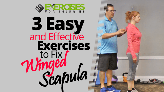 3 Easy and Effective Exercises to Fix Winged Scapula