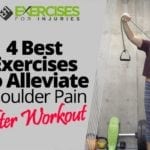 4 Best Exercises to Alleviate Shoulder Pain After Workout