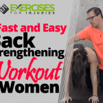 4 Fast and Easy Back Strengthening Workout for Women