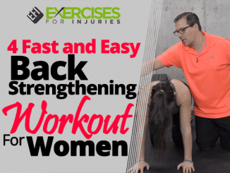 4 Fast and Easy Back Strengthening Workout for Women