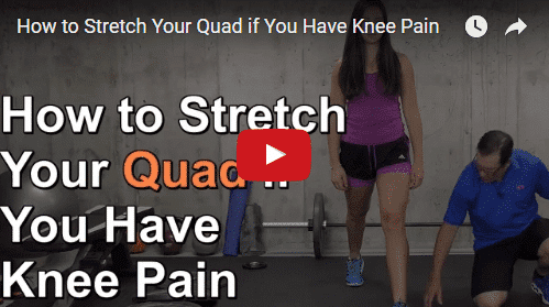 YT vid – How to Stretch Your Quad if You Have Knee Pain