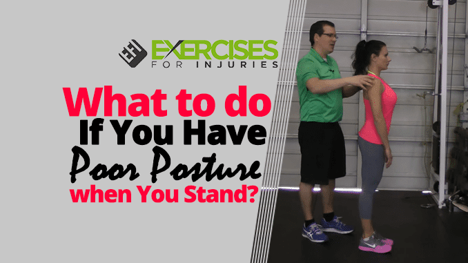 what-to-do-if-you-have-poor-posture-when-you-stand