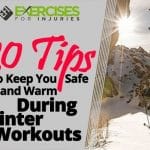 20 Tips to Keep You Safe and Warm During Winter Workouts