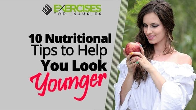 10-Nutritional-Tips-to-Help-You-Look-Younger