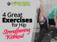 4 Great Exercises for Hip Strengthening Workout