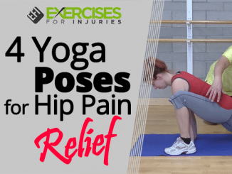 4 Yoga Poses for Hip Pain Relief