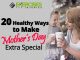 20-Healthy-Ways-to-Make-Mothers-Day-Extra-Special