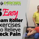 5 Easy Foam Roller Exercises to Relieve Neck Pain