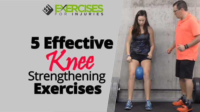 5 Effective Knee Strengthening Exercises