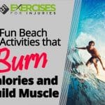 11 Fun Beach Activities That Burn Calories and Build Muscle