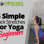 5 Simple Back Stretches for Yoga Beginners