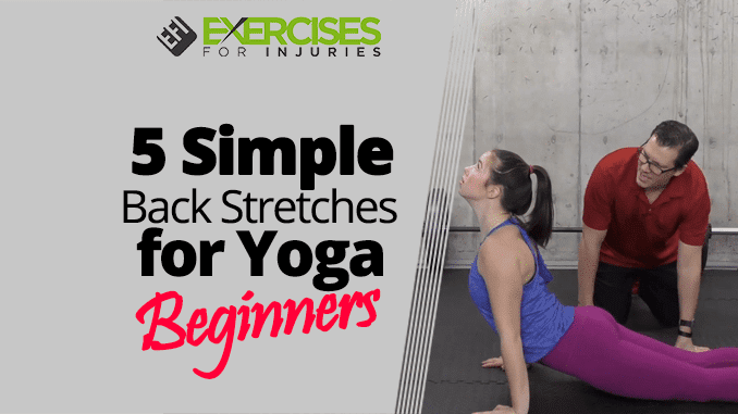 5 Simple Back Stretches for Yoga Beginners