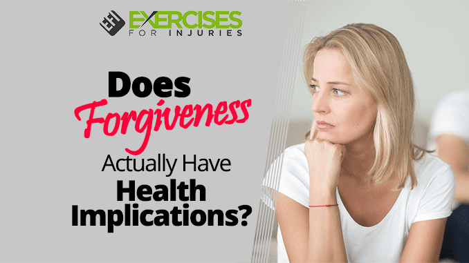 Does Forgiveness Actually Have Health Implications
