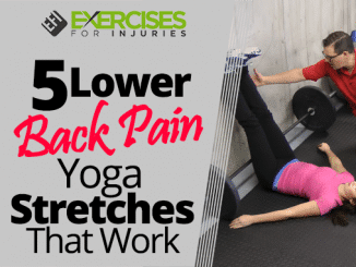 5 Lower Back Pain Yoga Stretches That Work