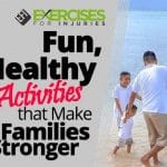 Fun, Healthy Activities That Make Families Stronger