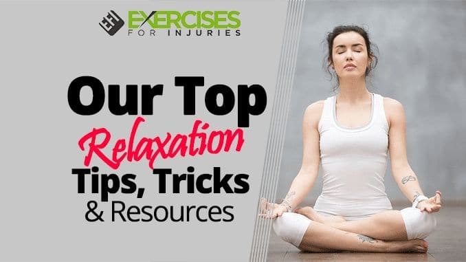 Our-Top-Relaxation-Tips-Tricks-Resources